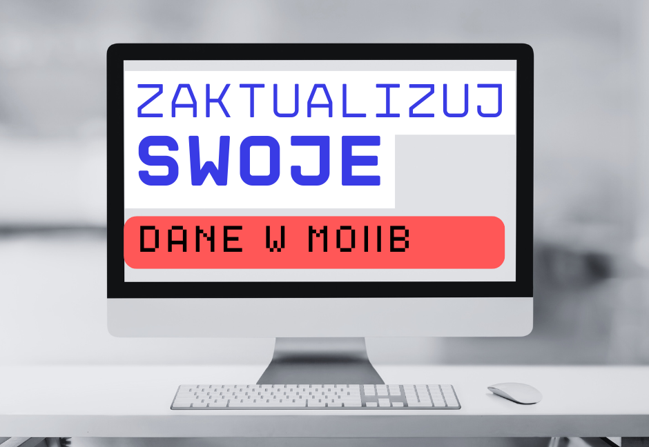 Zaktualizuj swoje dane w MOIIB
